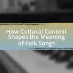 How Cultural Context Shapes the Meaning of Folk Songs