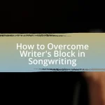 How to Overcome Writer’s Block in Songwriting