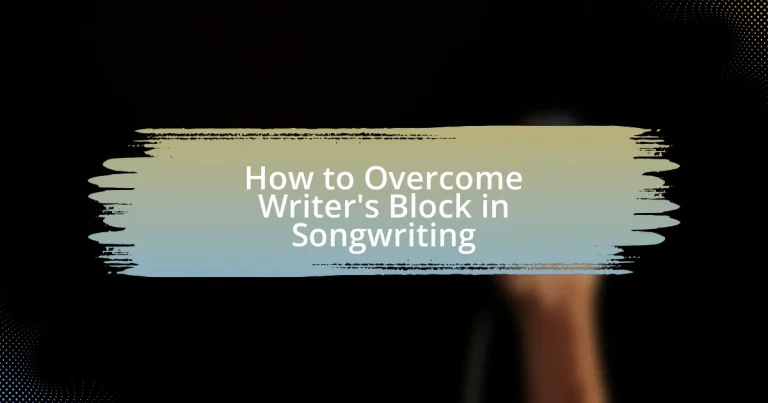 How to Overcome Writer’s Block in Songwriting