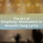 The Art of Simplicity: Minimalism in Acoustic Song Lyrics