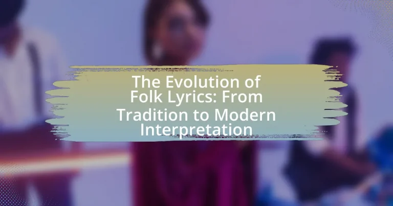 The Evolution of Folk Lyrics: From Tradition to Modern Interpretation