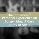 The Influence of Personal Experience on Songwriting: A Case Study of Adele