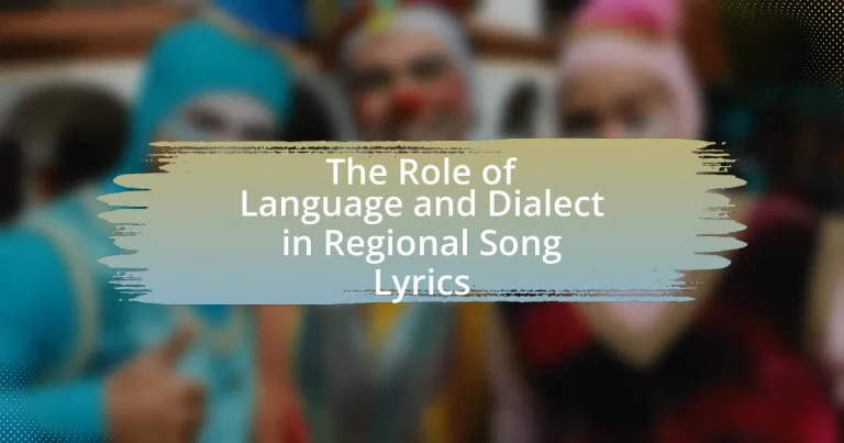 The Role of Language and Dialect in Regional Song Lyrics