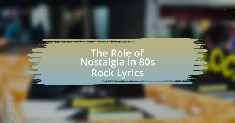 The Role of Nostalgia in 80s Rock Lyrics