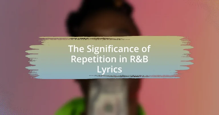 The Significance of Repetition in R&B Lyrics