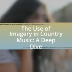 The Use of Imagery in Country Music: A Deep Dive