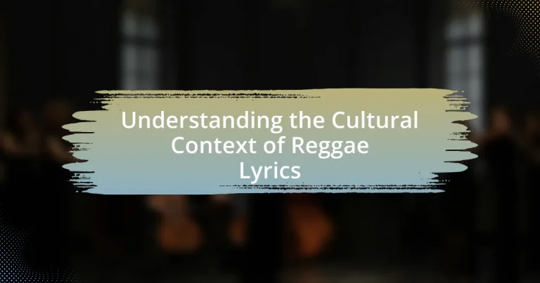 Understanding the Cultural Context of Reggae Lyrics