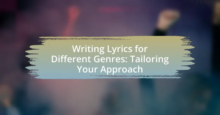 Writing Lyrics for Different Genres: Tailoring Your Approach