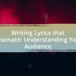 Writing Lyrics that Resonate: Understanding Your Audience
