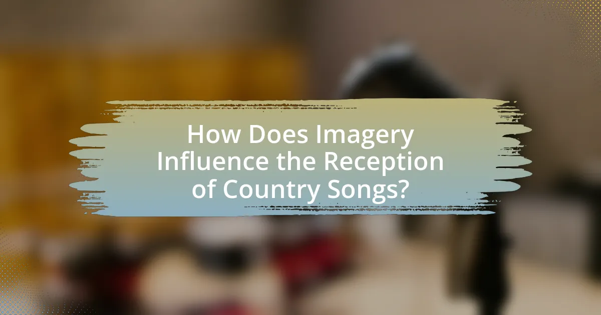 How Does Imagery Influence the Reception of Country Songs?