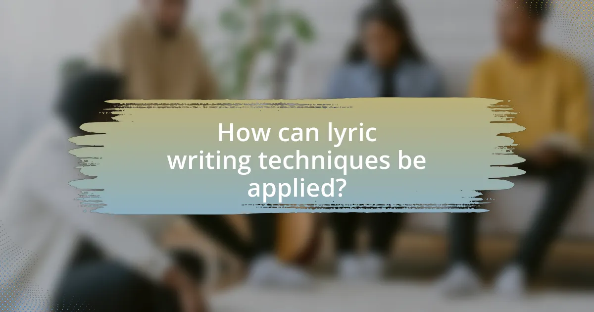 How can lyric writing techniques be applied?