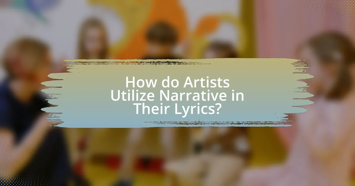 How do Artists Utilize Narrative in Their Lyrics?