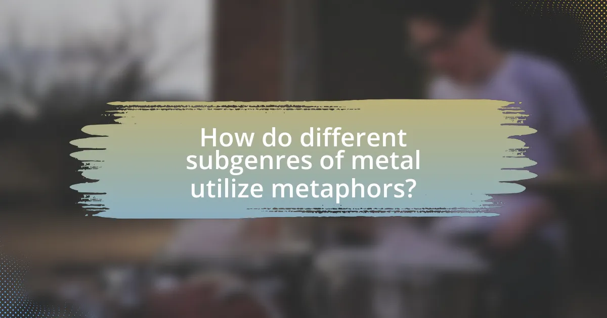 How do different subgenres of metal utilize metaphors?