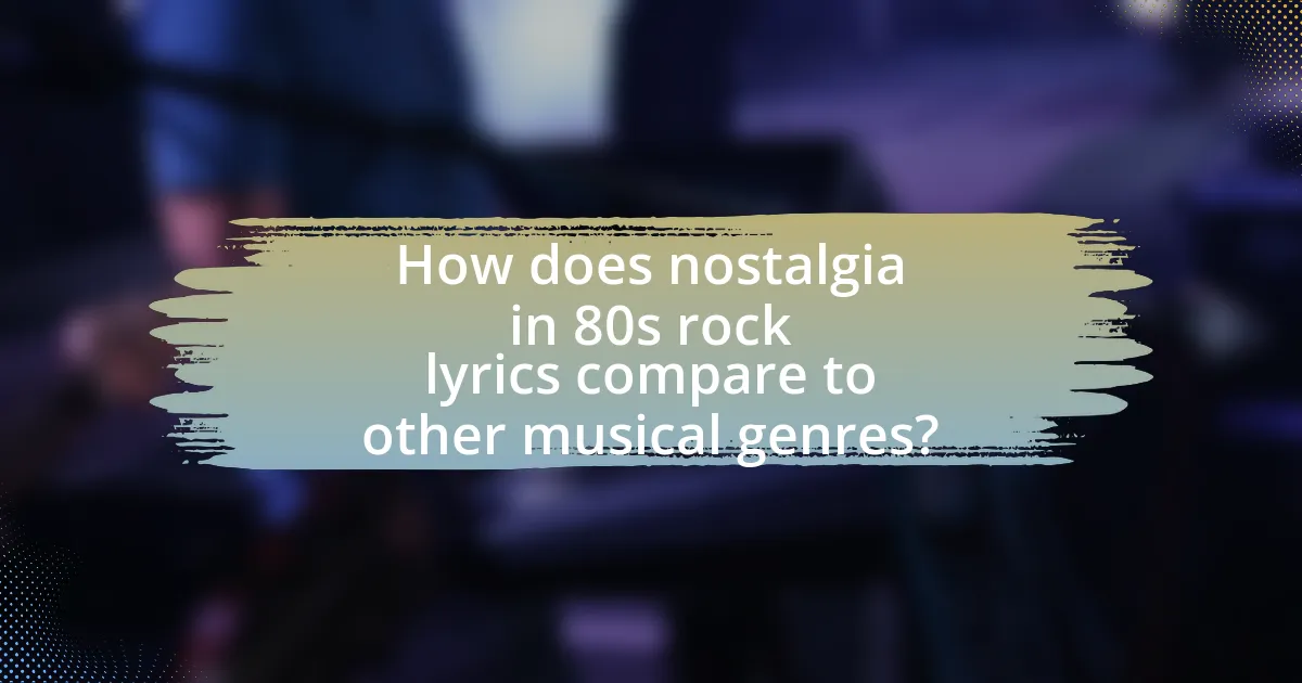 How does nostalgia in 80s rock lyrics compare to other musical genres?