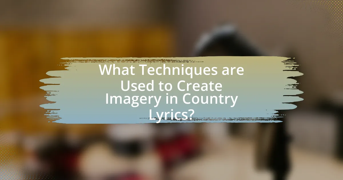 What Techniques are Used to Create Imagery in Country Lyrics?