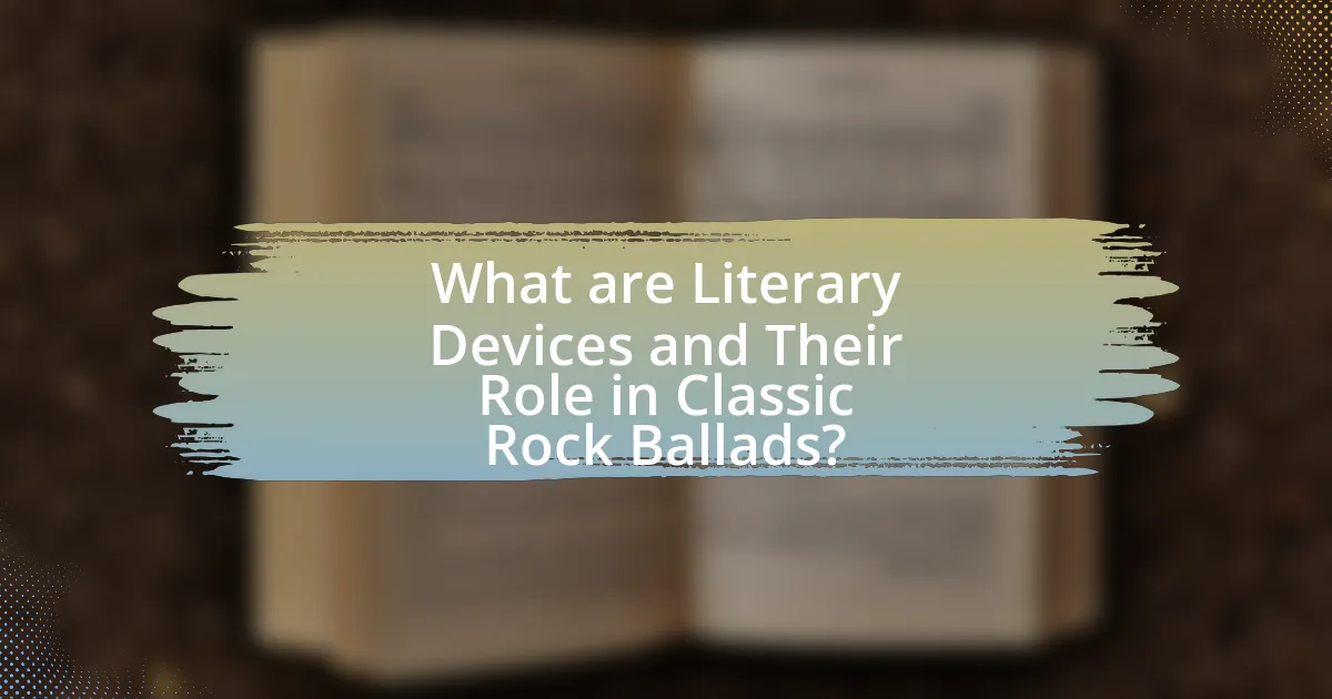 What are Literary Devices and Their Role in Classic Rock Ballads?