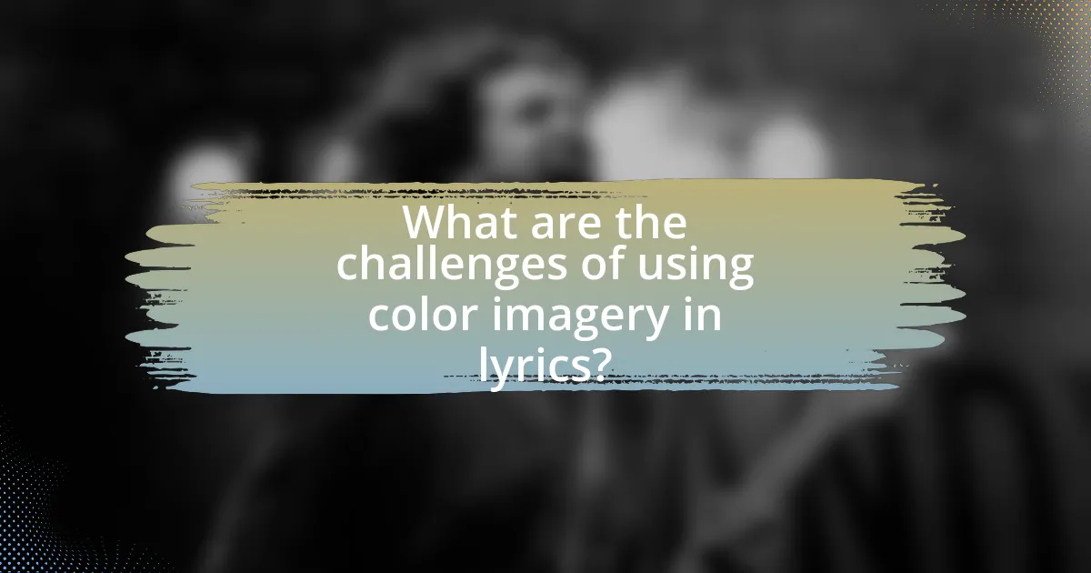 What are the challenges of using color imagery in lyrics?