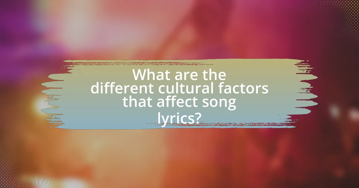 What are the different cultural factors that affect song lyrics?
