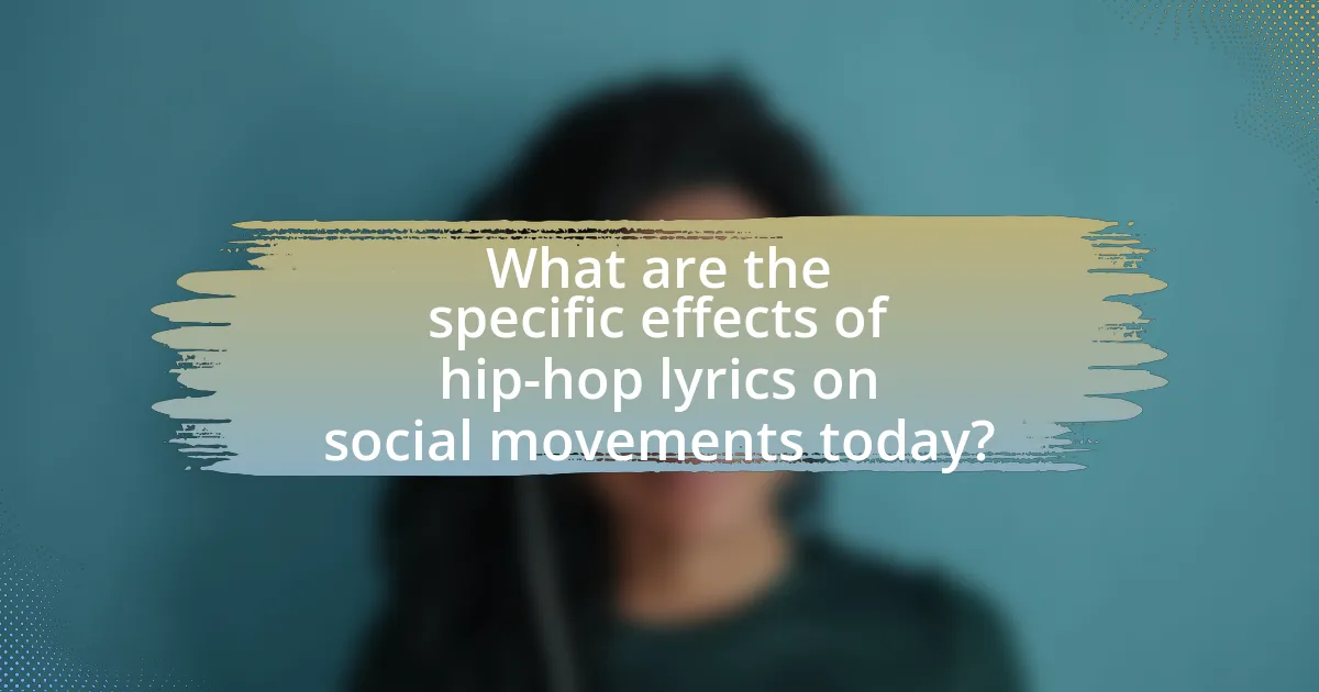 What are the specific effects of hip-hop lyrics on social movements today?