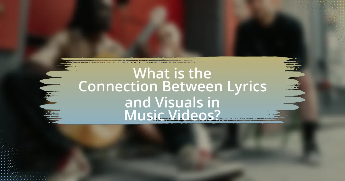What is the Connection Between Lyrics and Visuals in Music Videos?