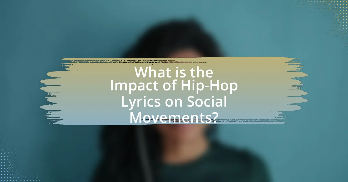 What is the Impact of Hip-Hop Lyrics on Social Movements?