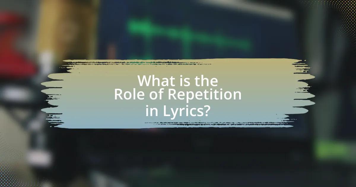 What is the Role of Repetition in Lyrics?