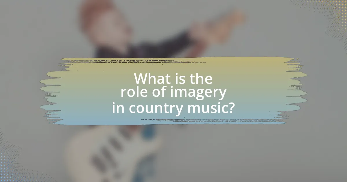What is the role of imagery in country music?